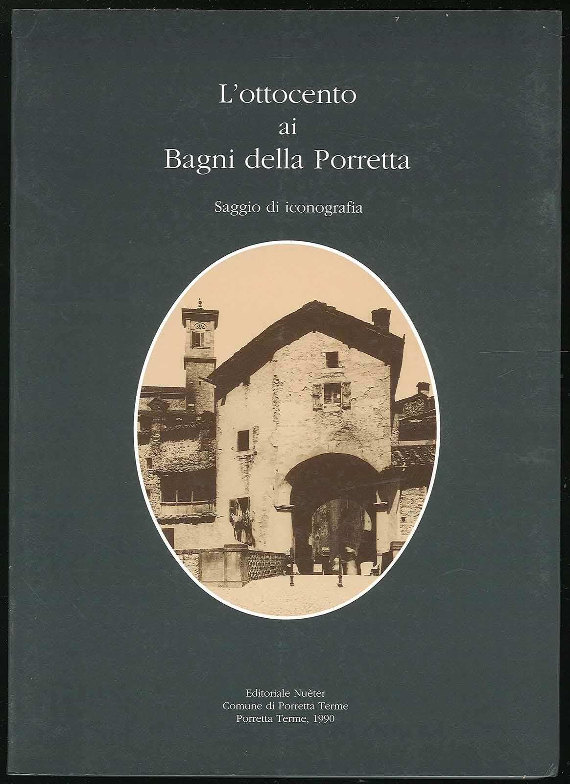 L' ottocento ai Bagni della Porretta