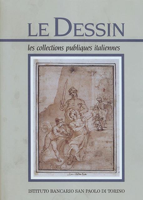 Le Dessin les collections publiques italiennes