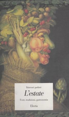 L' estate. Feste, tradizioni, gastronomia - Carlo Castellaneta - copertina