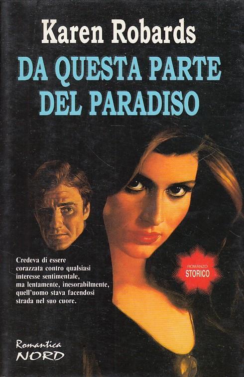 Da questa parte del paradiso - Karen Robards - copertina