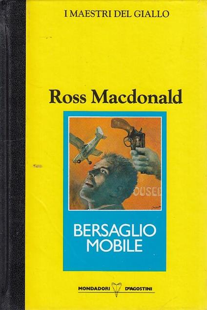 Bersaglio Mobile - Ross MacDonald - copertina