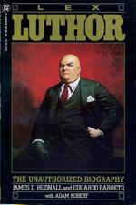 Lex Luthor the Unauthorized Biography