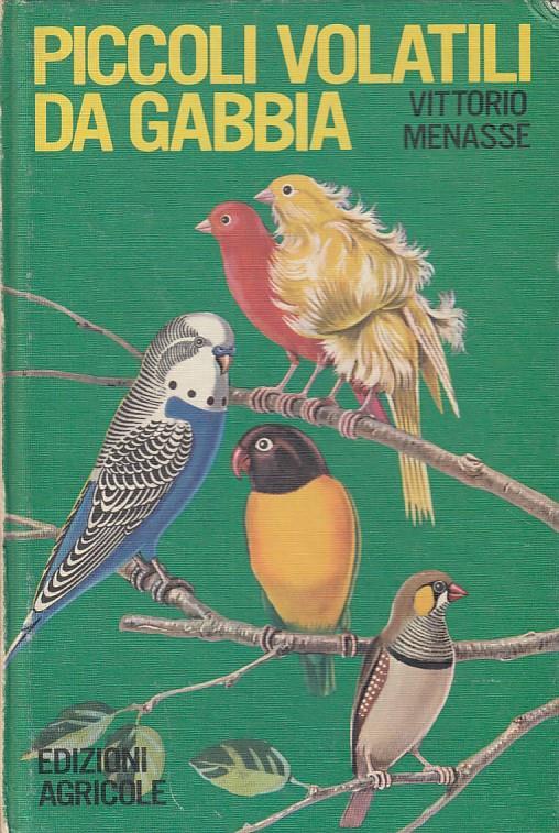 Piccoli Volatili da Gabbia - Vittorio Menassé - copertina