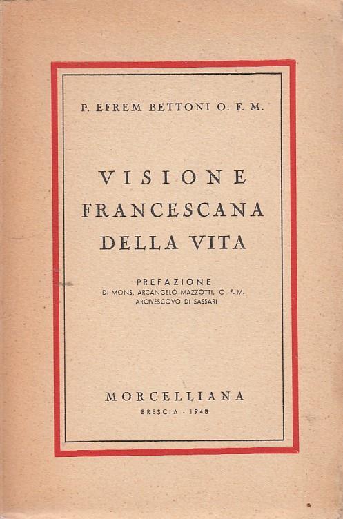 Visione Francescana della Vita - Efrem Bettoni - copertina