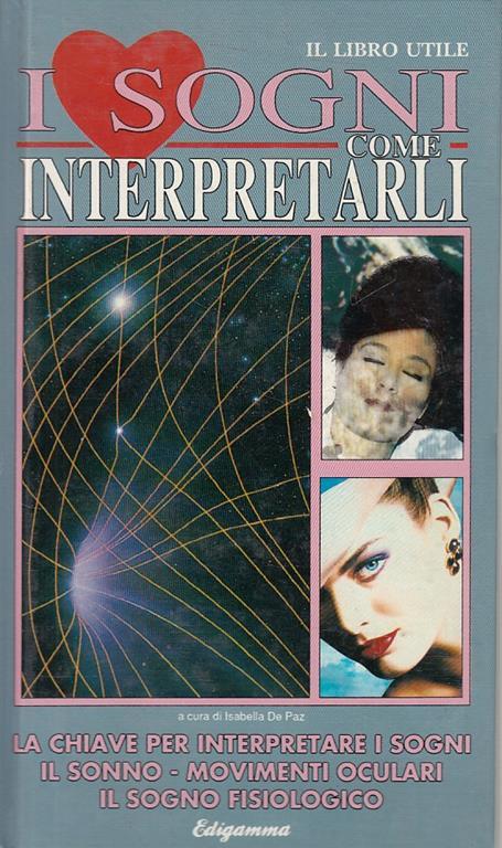 I Sogni Come Interpretarli - Isabella De Paz - copertina