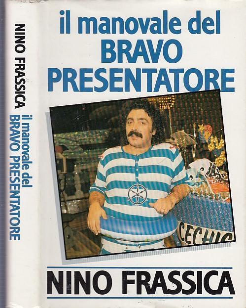 Il Manovale del Bravo Presentatore - Nino Frassica - copertina