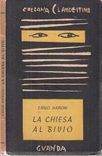La Chiesa al Bivio