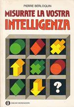 Misurate la vostra intelligenza