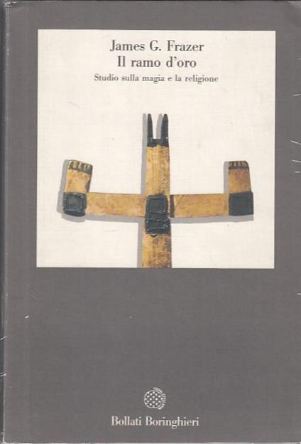 Il Ramo D'Oro Studio Sulla Magia E La Religione - James G. Frazer - copertina