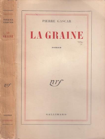 La Graine In Francese - Pierre Gascar - copertina