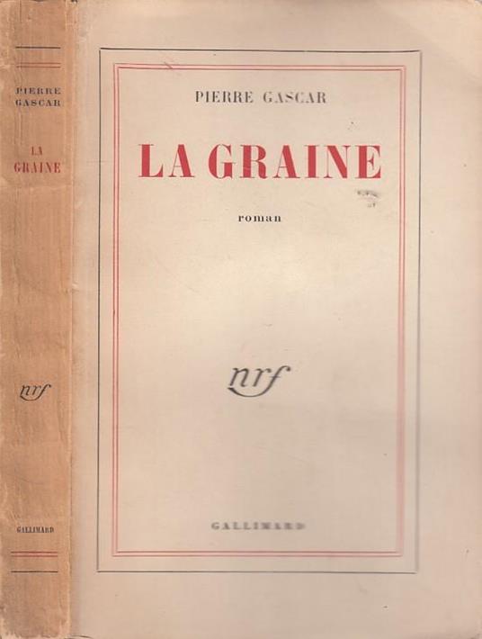 La Graine In Francese - Pierre Gascar - copertina