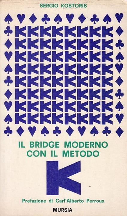 Il Bridge Moderno Con Il Metodo K - Sergio Kostoris - copertina
