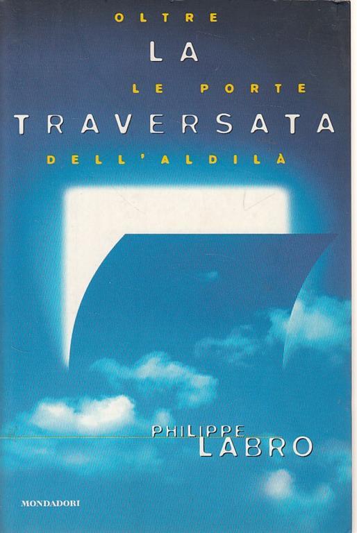 La traversata - Philippe Labro - copertina