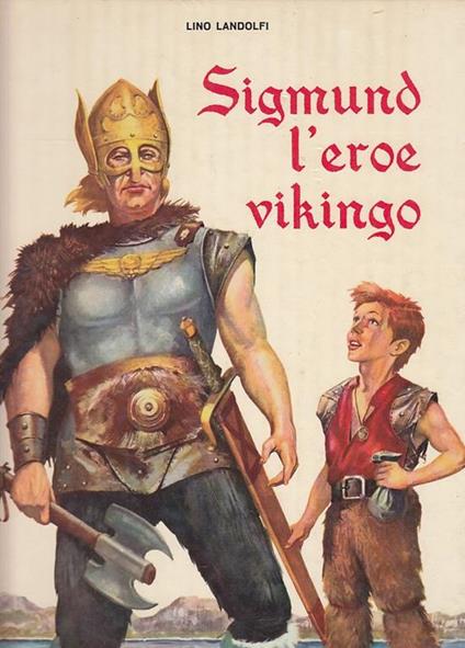 Sigmund L'Eroe Vikingo - Lino Landolfi - copertina