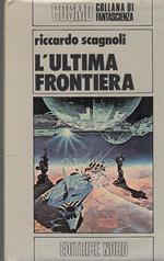 L' Ultima Frontiera