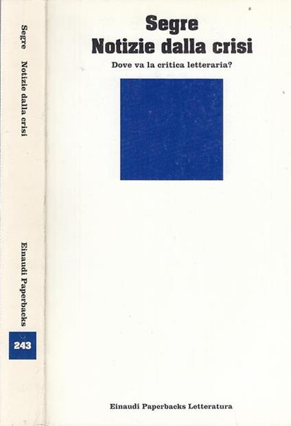 Notizie Dalla Crisi - Cesare Segre - copertina