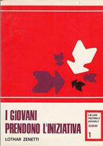 I Giovani Prendono L'Iniziativa