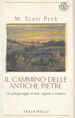 Il Cammino Delle Pietre Antiche