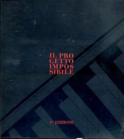 Il Progetto Impossibile Il Catalogo Dei Progetti Parma 1989 - copertina