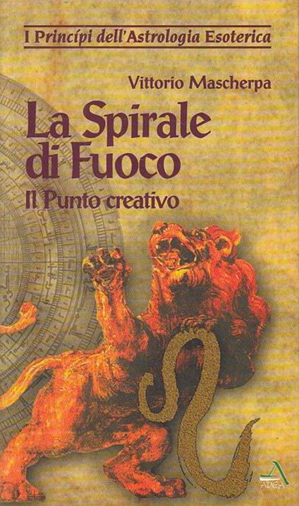 La Spirale Di Fuoco Il Punto Creativo - copertina