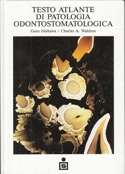 Testo Atlante Di Patologia Odontostomatologica - copertina