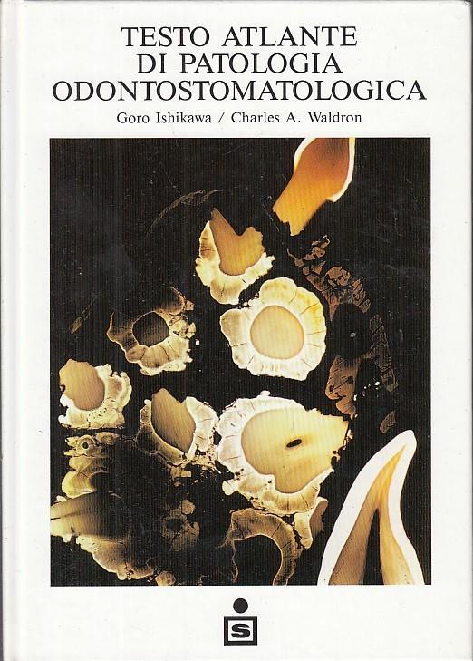 Testo Atlante Di Patologia Odontostomatologica - copertina