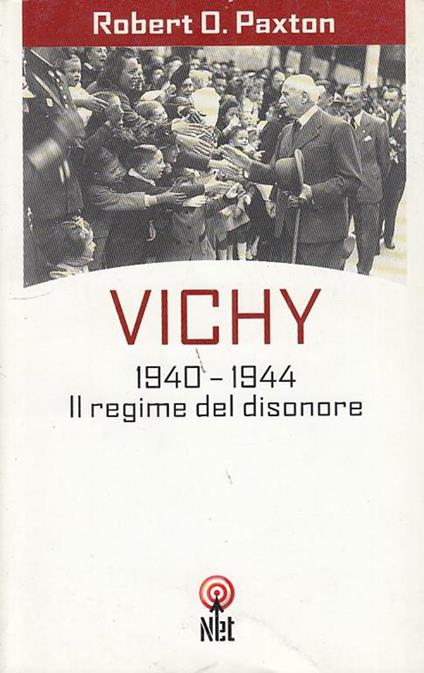 Vichy: 1940-1944 Il Regime Del Disonore - copertina