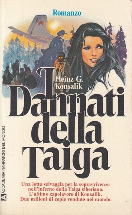 I Dannati Della Taiga - Heinz G. Konsalik - copertina