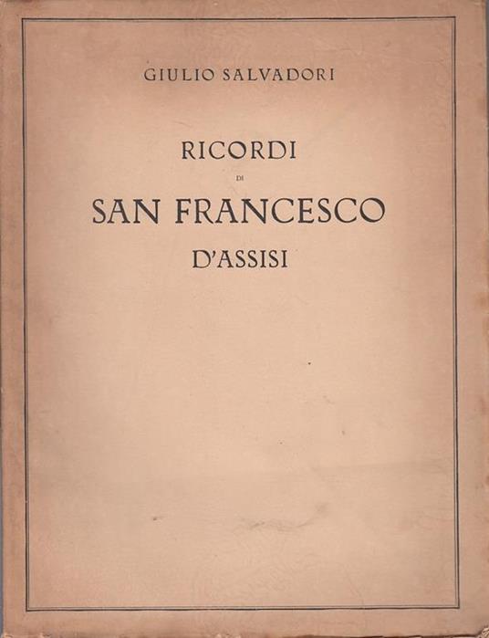 Ricordi Di San Francesco D'assisi- Salvadori- Barbera - Giulio Salvadori - copertina