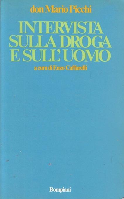 Intervista Sulla Droga E Sull'uomo - Mario Picchi - copertina