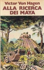 Alla Ricerca Dei Maya
