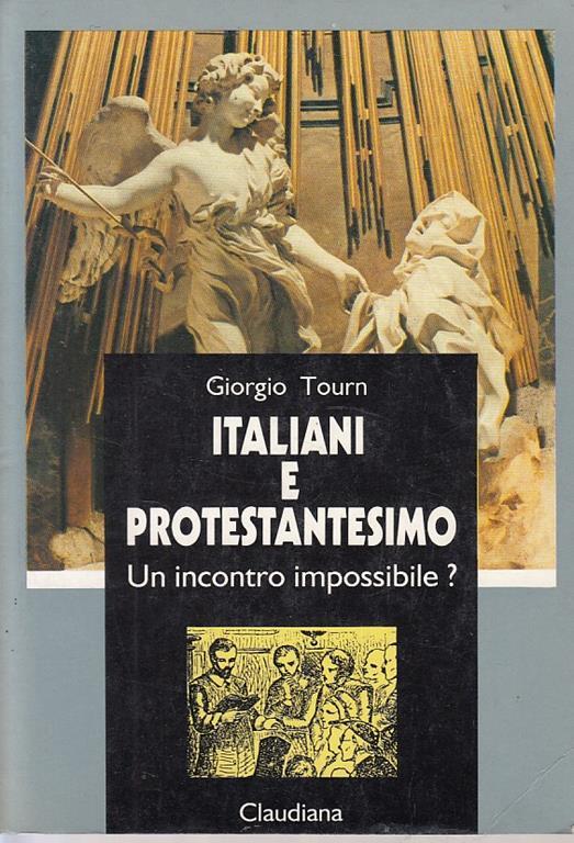 Italiani e protestantesimo. Un incontro impossibile? - Giorgio Tourn - copertina