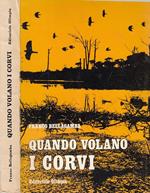 Quando Volano I Corvi