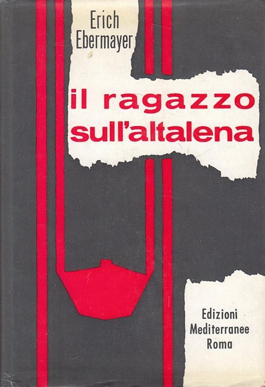 Il Ragazzo Sull'altalena - Erich Ebermayer - copertina