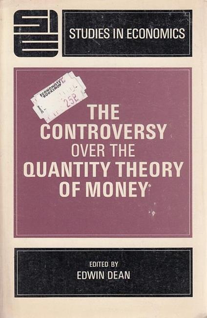 The Controversy Over Quantity Theory Of Money - D.C. Heath - copertina