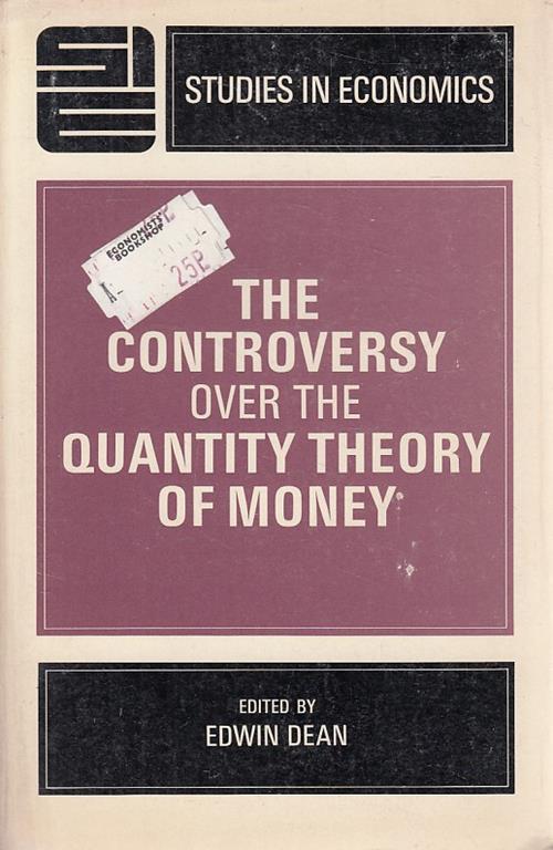 The Controversy Over Quantity Theory Of Money - D.C. Heath - copertina