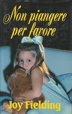 Non Piangere Per Favore