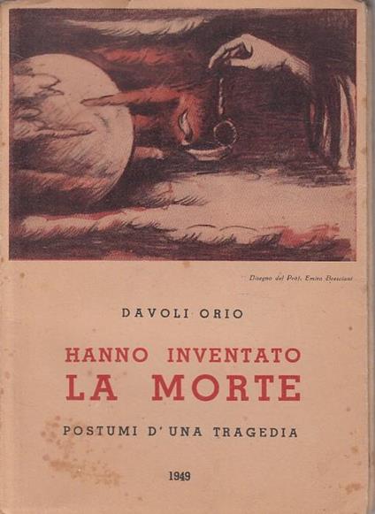 Hanno Inventato La Morte - Davoli Orio - copertina