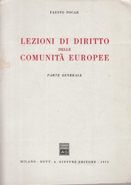 Lezioni Di Diritto Comunità Europee - Fausto Pocar - copertina