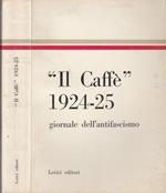 Il Caffé 1924/25 Giornale Dell'antifascismo