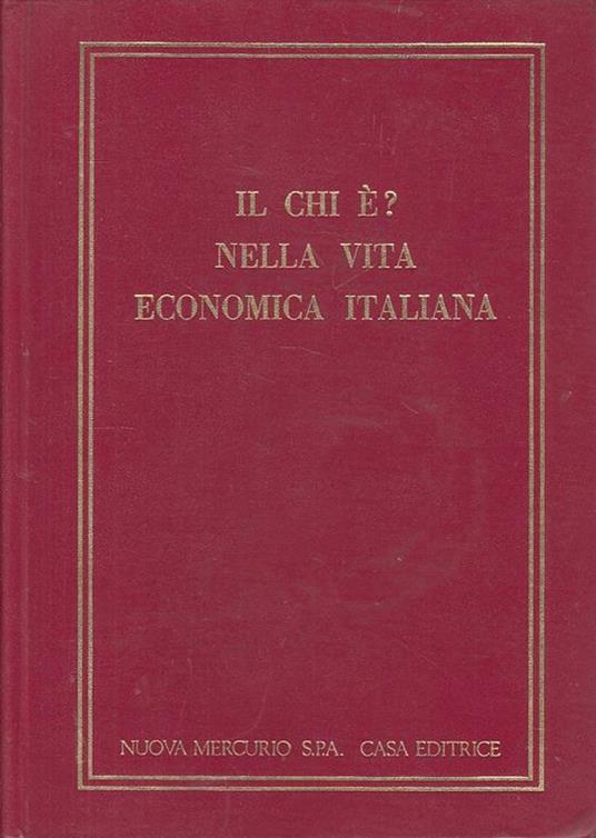Il Chi é? Nella Vita Economica Italiana - copertina