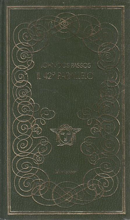 Il 42° Parallelo- Dos Passos- Mondadori- Medusa - John Dos Passos - copertina