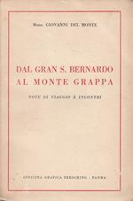 Dal Gran S. Bernardo Al Monte Grappa- Del Monte- Parma