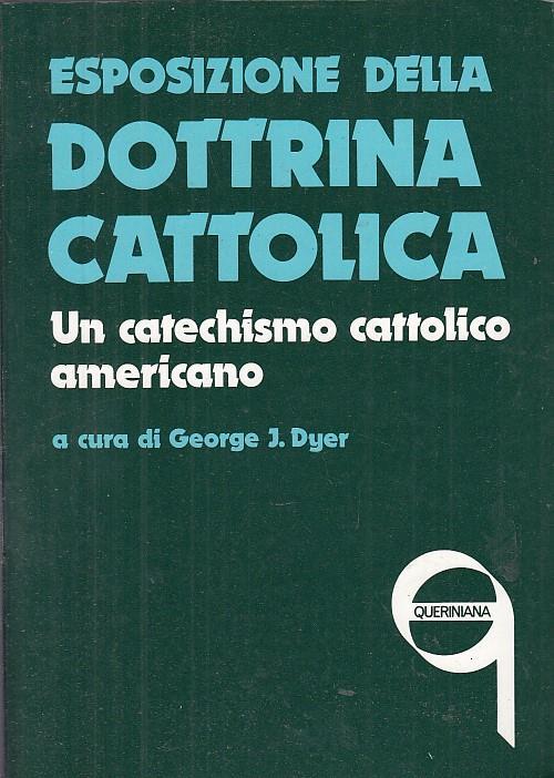 Esposizione della dottrina cattolica. Un catechismo cattolico americano - copertina