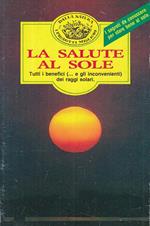 La Salute Al Sole Tutti I Benefici