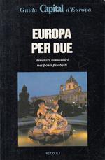 Europa In Due Itinerari Romantici Guida