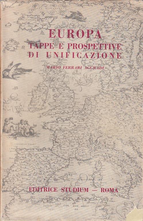 Europa Tappe E Prospettive Di Unificazione - Mario Ferrari Aggradi - copertina