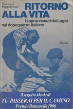 Ritorno Alla Vita Sopravvissuti Lager- Pappalettera- Mursia