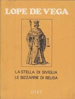 La Stella Di Siviglia Bizzarrie Belsa- Lope De Vega- Utet