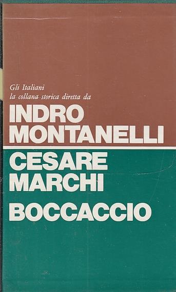 Boccaccio- Cesare Marchi- Rizzoli- Gli Italiani Montanelli - Cesare Marchi - copertina